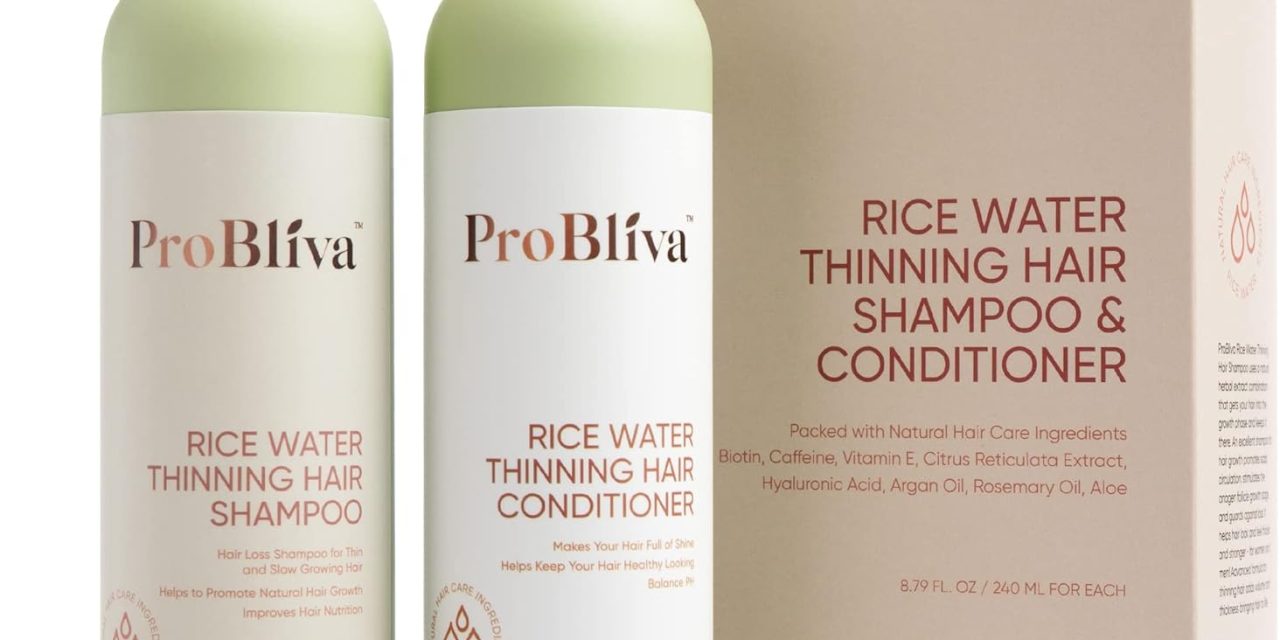 ProBliva Rice Water Shampoo and Conditioner Set Review